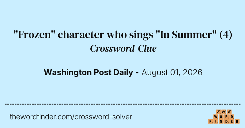 "Frozen" character who sings "In Summer" crossword clue image