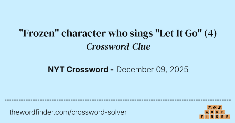"Frozen" character who sings "Let It Go" crossword clue image