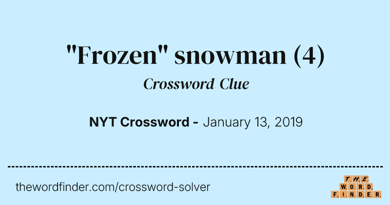 "Frozen" snowman crossword clue image