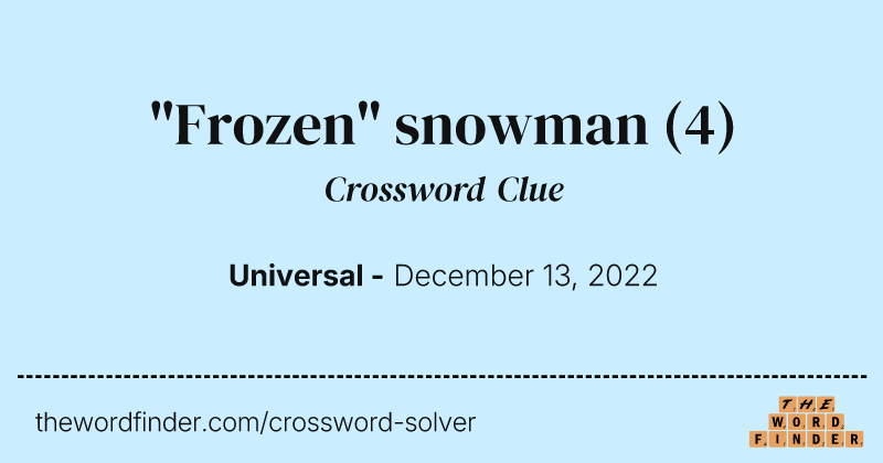 "Frozen" snowman crossword clue image