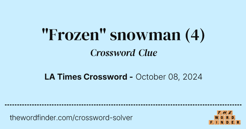 "Frozen" snowman crossword clue image