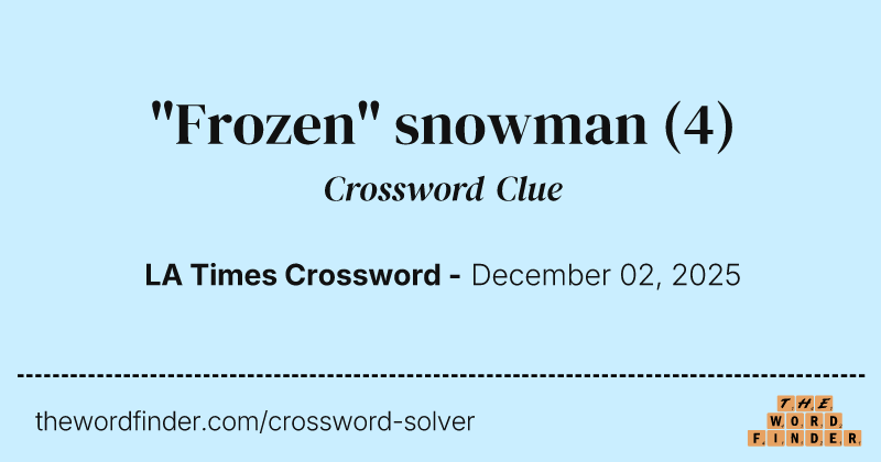 "Frozen" snowman crossword clue image