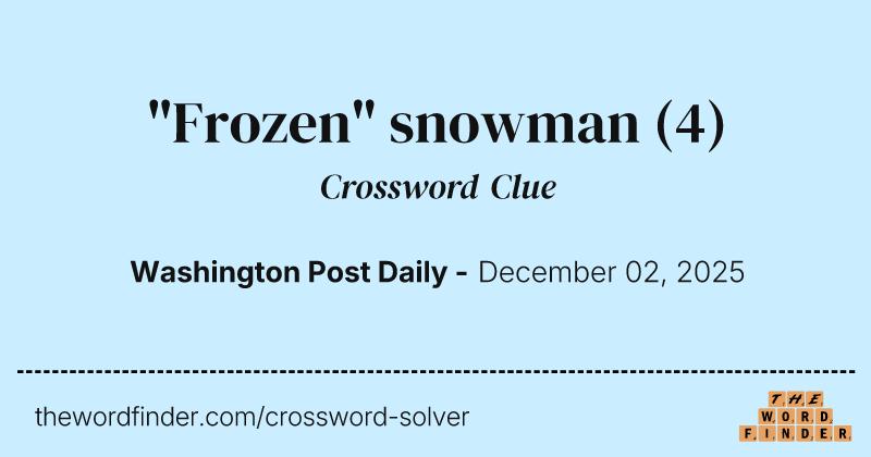 "Frozen" snowman crossword clue image