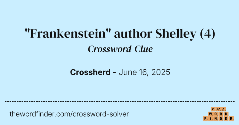 "Frankenstein" author Shelley crossword clue image