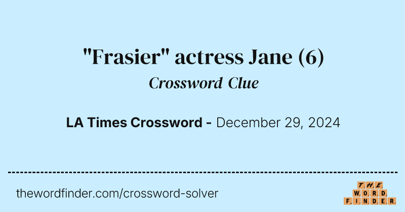 "Frasier" actress Jane crossword clue image