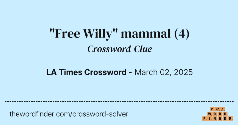 "Free Willy" mammal crossword clue image
