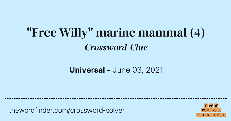 "Free Willy" marine mammal crossword clue image