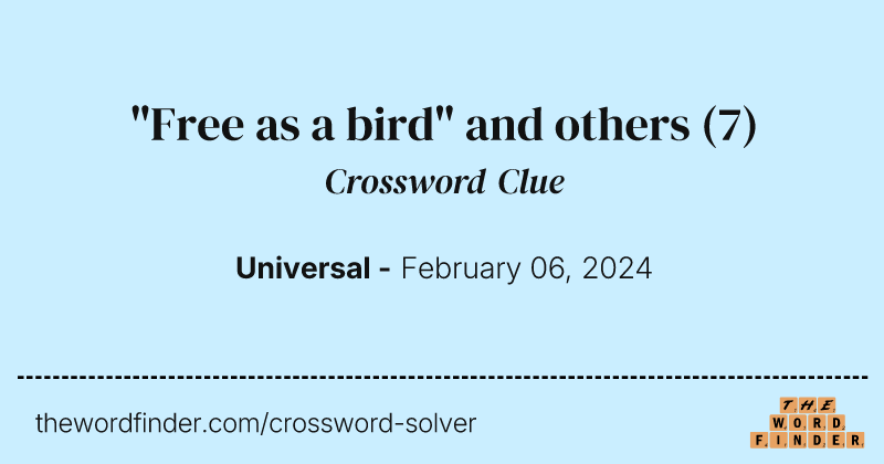 "Free as a bird" and others crossword clue image
