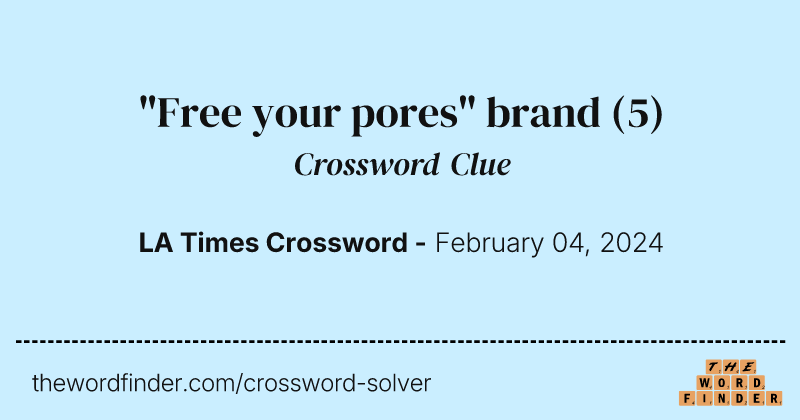 "Free your pores" brand crossword clue image