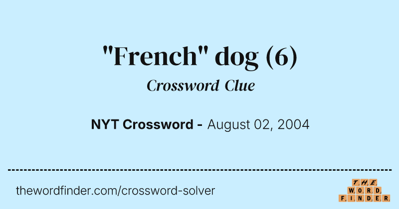 "French" dog crossword clue image