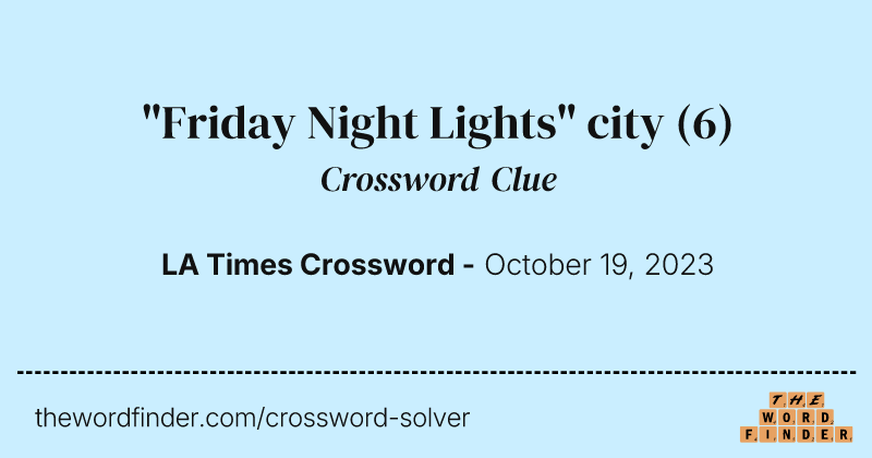 "Friday Night Lights" city crossword clue image