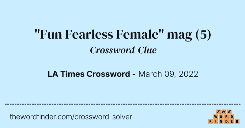 "Fun Fearless Female" mag crossword clue image