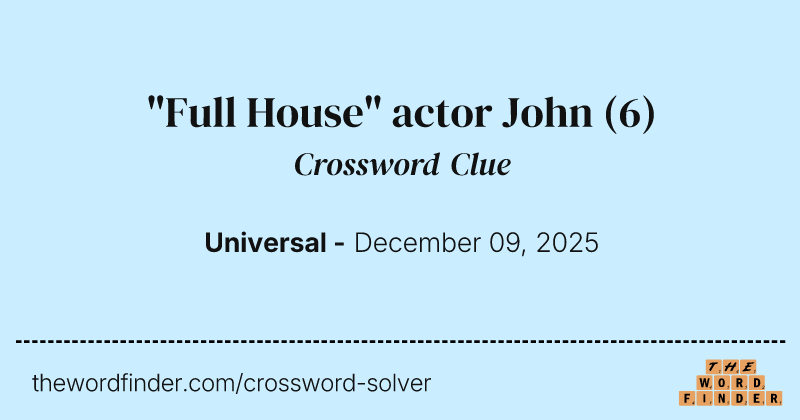 "Full House" actor John crossword clue image