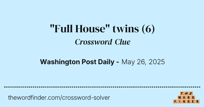 "Full House" twins crossword clue image