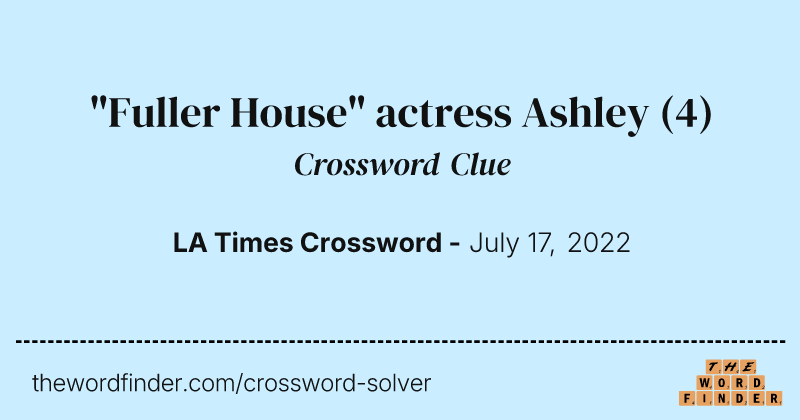 "Fuller House" actress Ashley crossword clue image