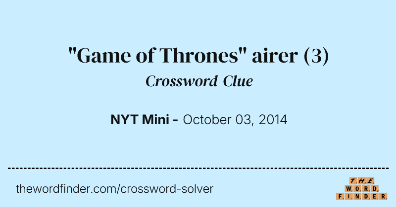 "Game of Thrones" airer crossword clue image