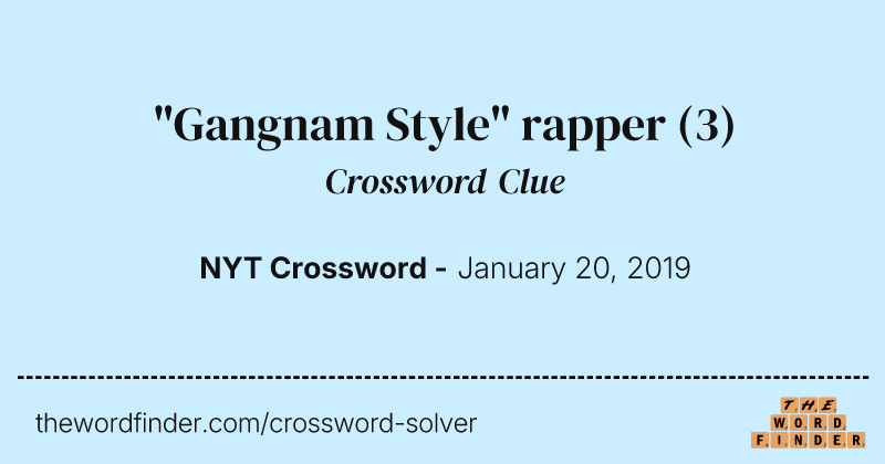 "Gangnam Style" rapper crossword clue image