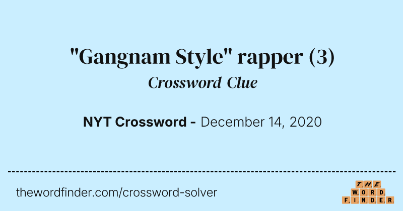 "Gangnam Style" rapper crossword clue image