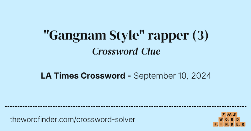 "Gangnam Style" rapper crossword clue image