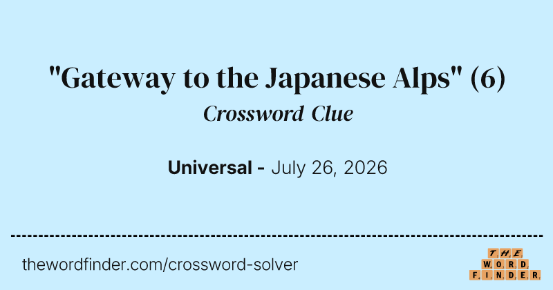 "Gateway to the Japanese Alps" crossword clue image