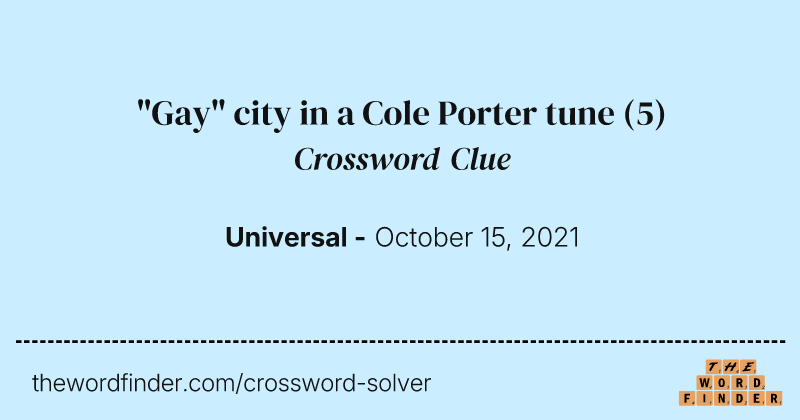 "Gay" city in a Cole Porter tune crossword clue image