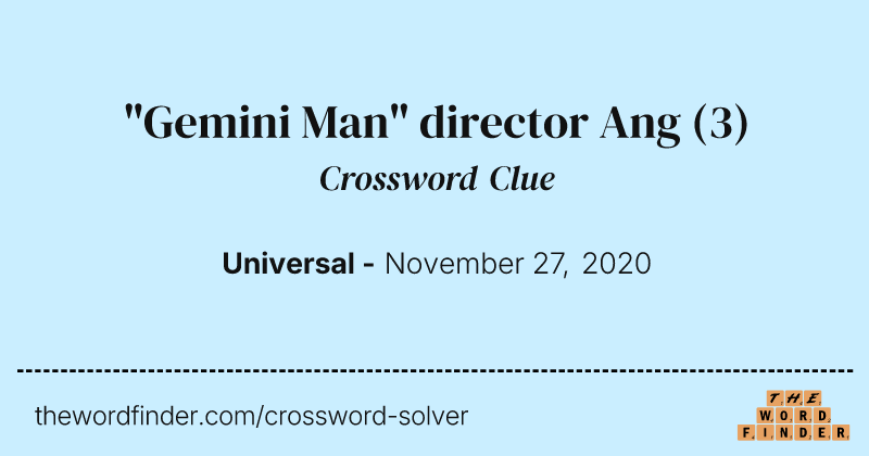 "Gemini Man" director Ang crossword clue image