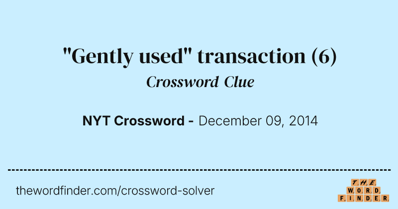 "Gently used" transaction crossword clue image