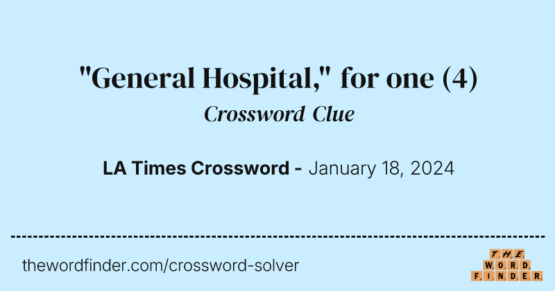 "General Hospital," for one crossword clue image