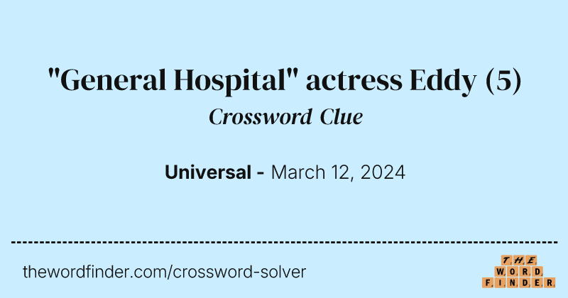 "General Hospital" actress Eddy crossword clue image