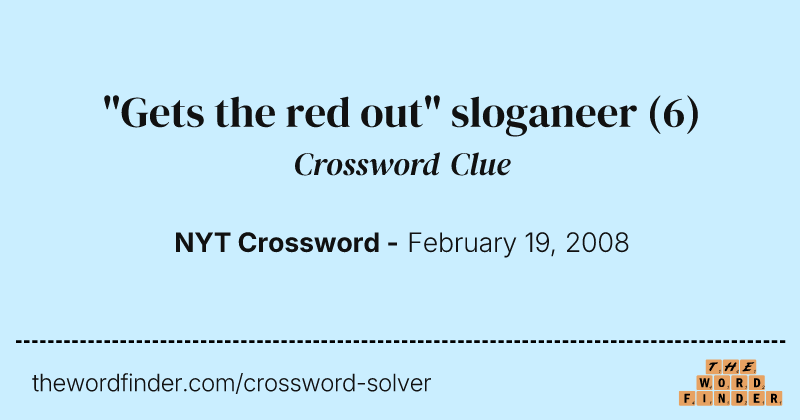 "Gets the red out" sloganeer crossword clue image