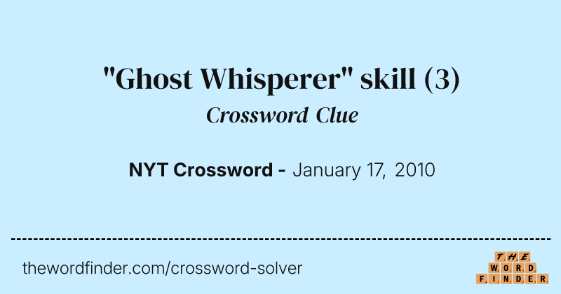 "Ghost Whisperer" skill crossword clue image