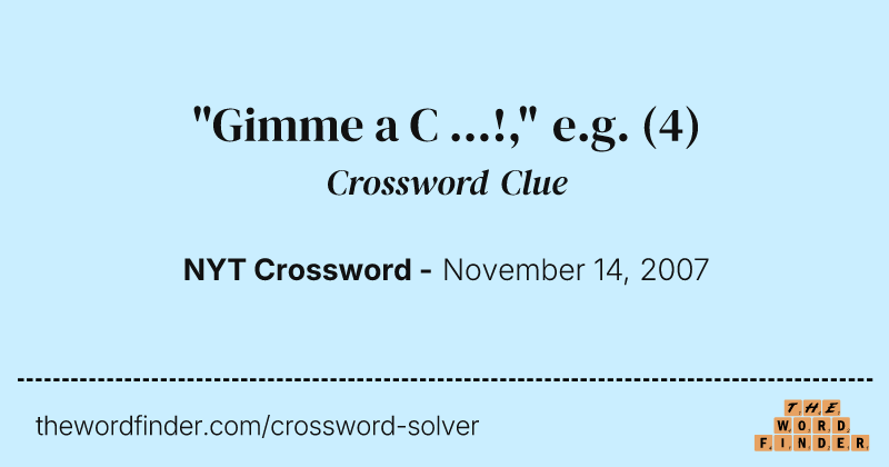 "Gimme a C ...!," e.g. crossword clue image