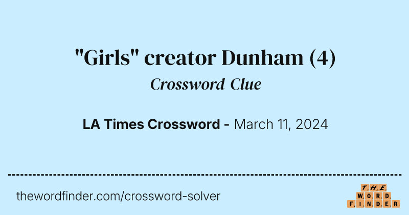 "Girls" creator Dunham crossword clue image