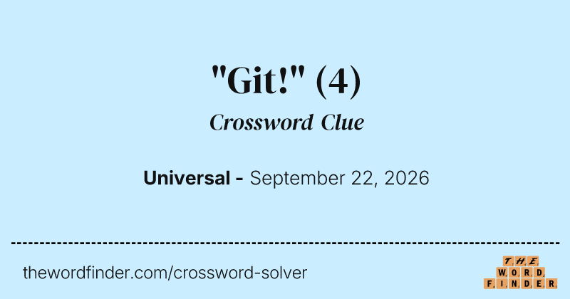 "Git!" crossword clue image