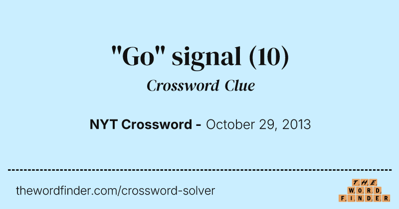 "Go" signal crossword clue image
