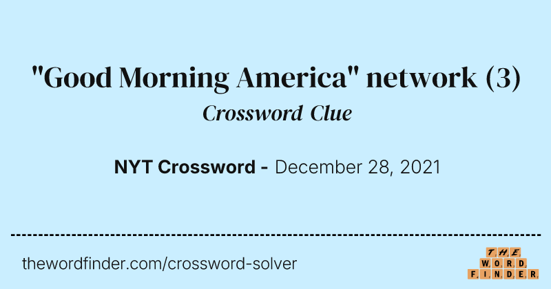 "Good Morning America" network crossword clue image