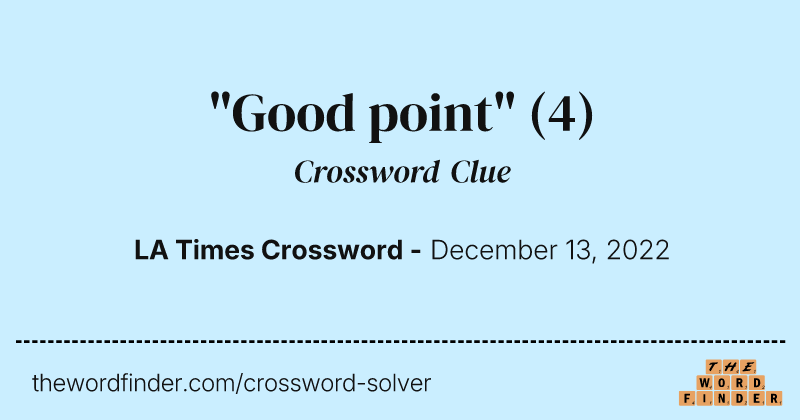 "Good point" crossword clue image