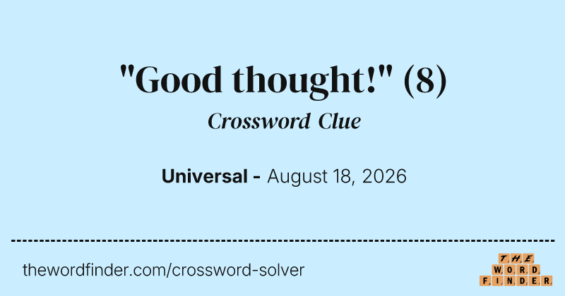 "Good thought!" crossword clue image