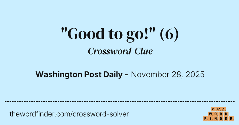 "Good to go!" crossword clue image