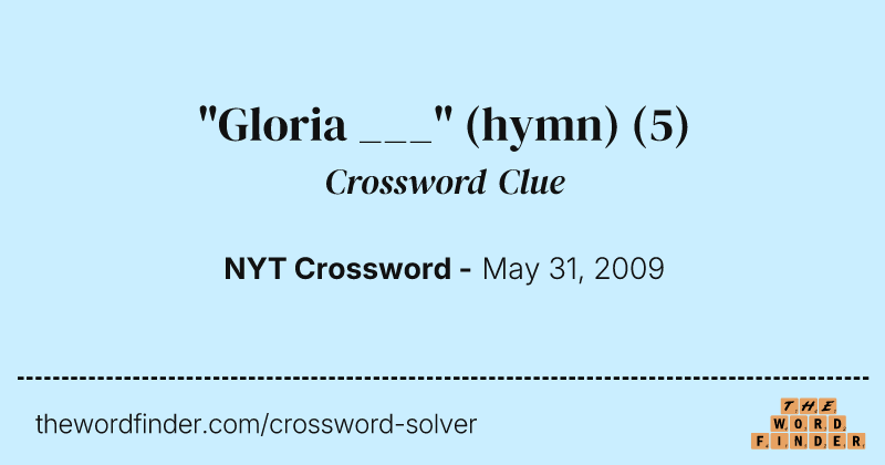 "Gloria ___" (hymn) crossword clue image