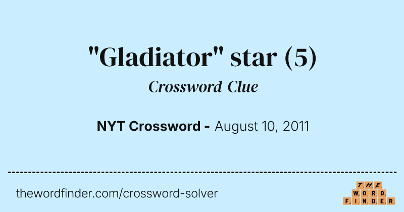"Gladiator" star crossword clue image