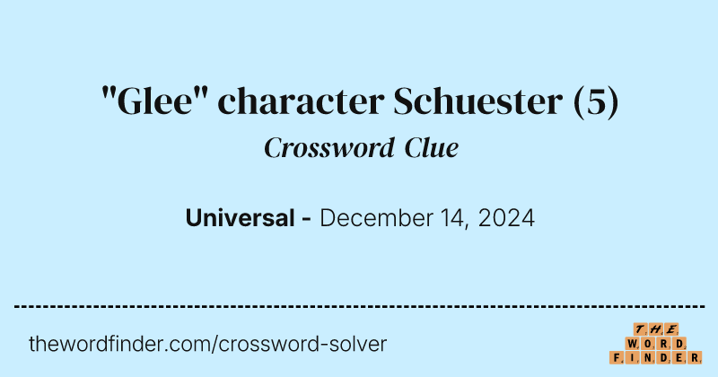 "Glee" character Schuester crossword clue image