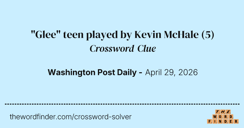 "Glee" teen played by Kevin McHale crossword clue image