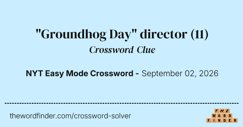 "Groundhog Day" director crossword clue image
