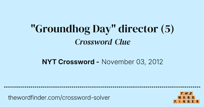 "Groundhog Day" director crossword clue image