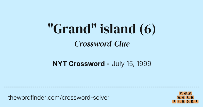 "Grand" island crossword clue image