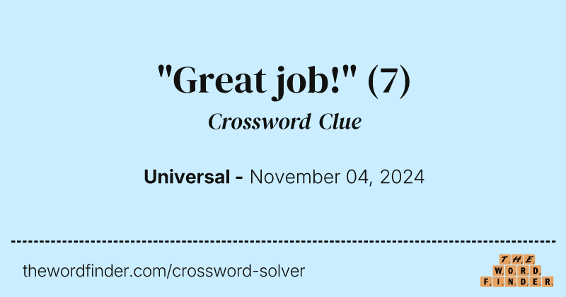 "Great job!" crossword clue image