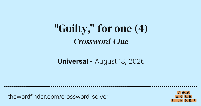 "Guilty," for one crossword clue image