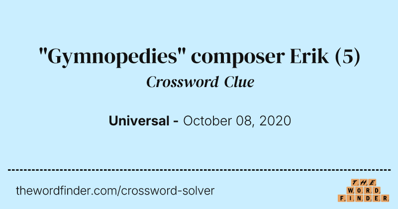 "Gymnopedies" composer Erik crossword clue image