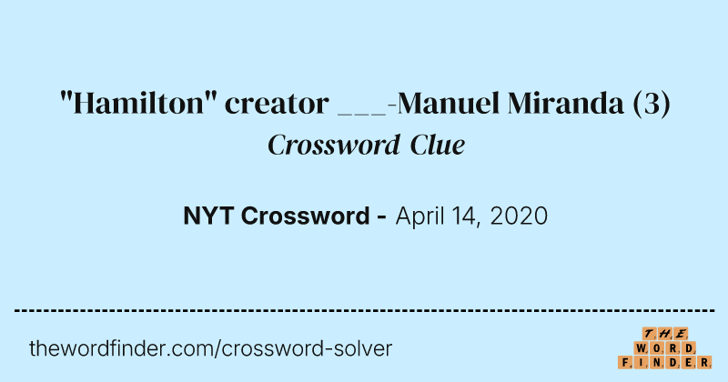 "Hamilton" creator ___-Manuel Miranda crossword clue image